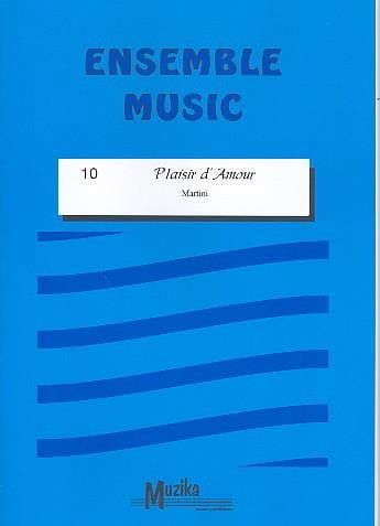 Plaisir d'amour - Ensemble Martini Partition ENSEMBLES, BANDS