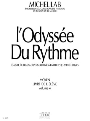 L' Odyssée du Rythme - Volume 4 - Elève Michel Lab Partition Solfèges