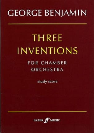 Three inventions for Chamber Orchestra - George Benjamin - Partition