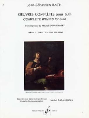 Oeuvres complètes pour luth - Volume 2 : Suites n° 3 et4 - BACH