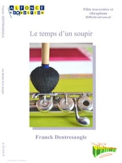Le temps d'un soupir - Flûte et vibraphone - Franck Dentresangle