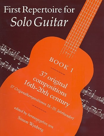 First repertoire for Solo Guitar - Book 1 - Simon Wynberg - Partition