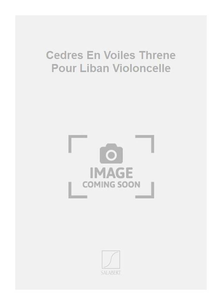 Cèdres en voiles Gilles Tremblay Partition Violoncelle