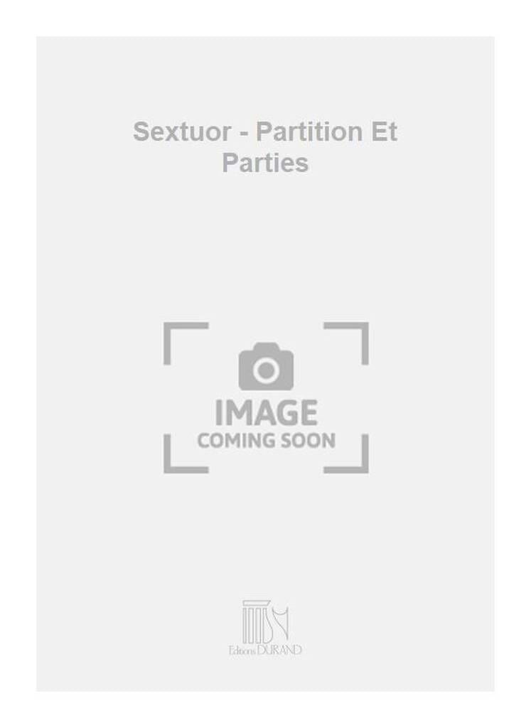 Sextuor - Partition + Parties - CASADESUS - Partition - Sextuors