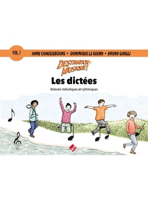 Destination Musique - Les Dictées Vol. 1