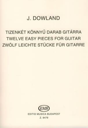 12 leichte Stücke für Gitarre DOWLAND Partition Guitare