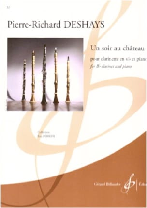 Un Soir Au Château - Pierre-Richard Deshays - Partition - Clarinette