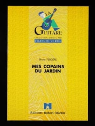 Mes copains du jardin Bruno Feugère Partition Guitare