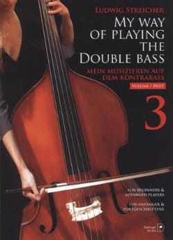 My Way Of Playing The Double Bass Volume 3 - Ludwig Streicher
