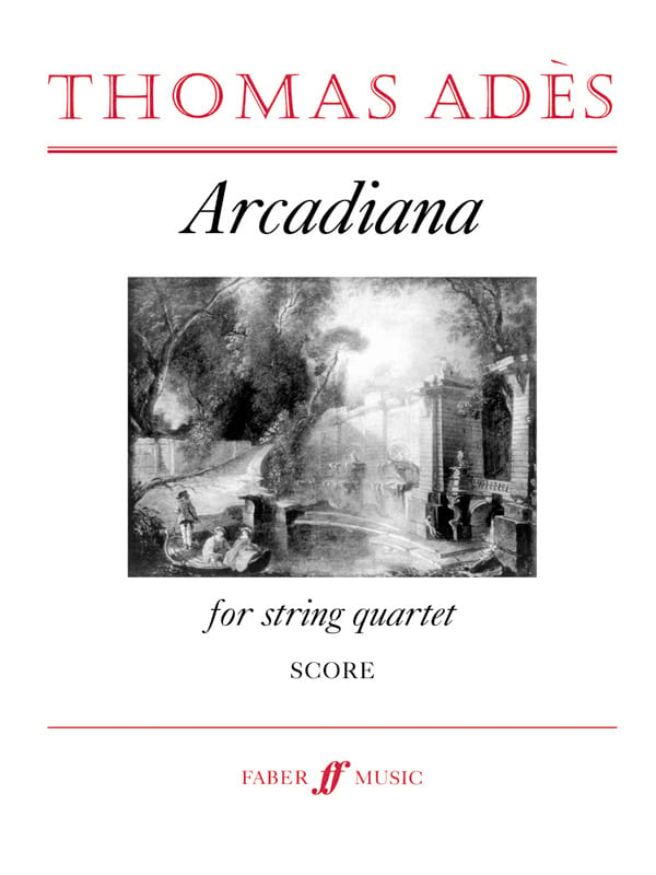 Arcadania - Conducteur Thomas Ades Partition