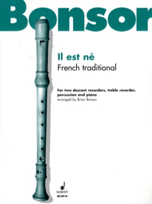 Il est né - 2 Descant recorders treble rec. perc. piano - Brian Bonsor