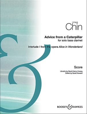 Advice from a caterpillar, for solo bass clarinet - Unsuk Chin