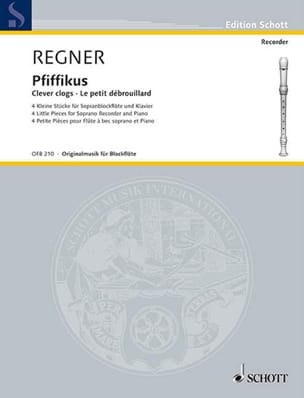 Pfiffikus - le Petit Débrouillard Hermann Regner Partition Flûte à bec