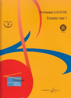 Ecoutez Voir ! Volume 2 Emmanuel Gaultier Partition Solfèges