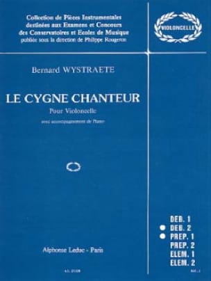 Le cygne chanteur - Epuisé Bernard Wystraete Partition Violoncelle