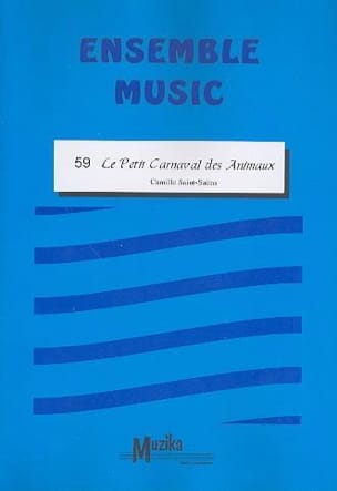 Le petit carnaval des animaux - Ensemble - SAINT-SAËNS - Partition