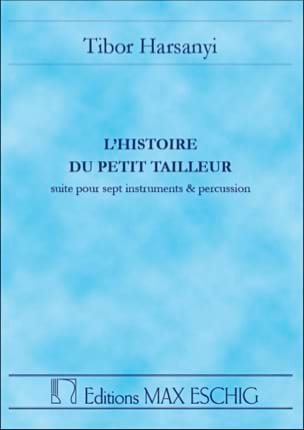 L' histoire du petit tailleur Tibor Harsanyi Partition Grand format