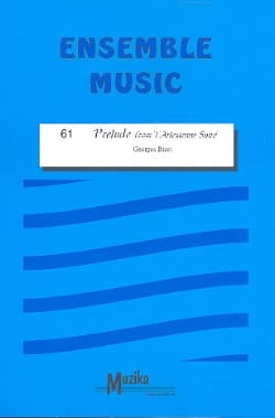 Prélude from L' Arlésiennne Suite - Ensemble - BIZET - Partition