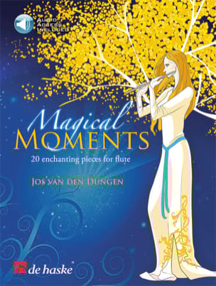 Magical Moments - Flûte Jos van den Dungen Partition Flûte traversière
