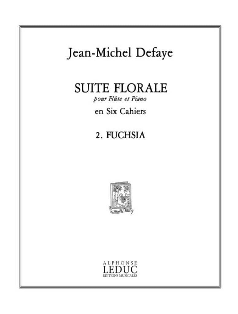 Suite florale 2. Fuchsia - Jean-Michel Defaye - Partition