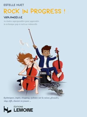 Rock in Progress! - Violoncelle Estelle Huet Partition Violoncelle
