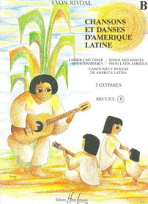 Chansons et danses d'Amérique latine - Recueil B - Yvon Rivoal