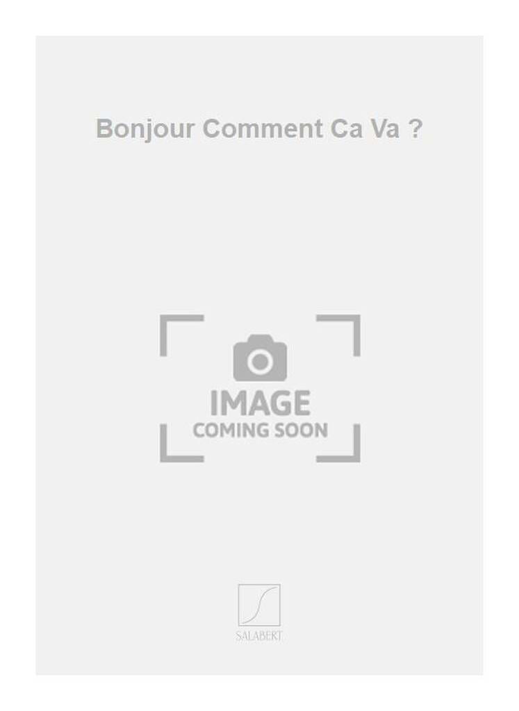 Bonjour, Comment Ca Va ? - Trio Clarinette Basse-Piano-Violoncelle