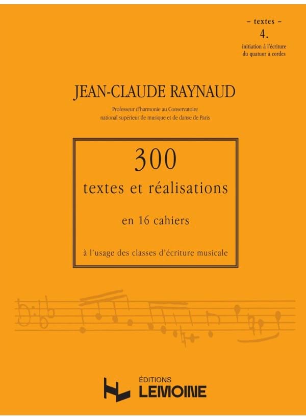 300 Textes et Réalisations - Volume 4 : Textes - Jean-Claude Raynaud