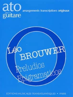 Preludios epigramaticos BROUWER Partition Guitare