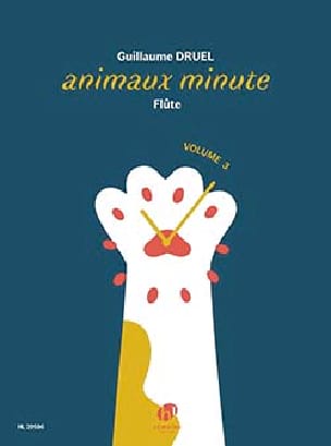 Animaux Minute - Flûte - Vol. 3 - Guillaume Druel - Partition