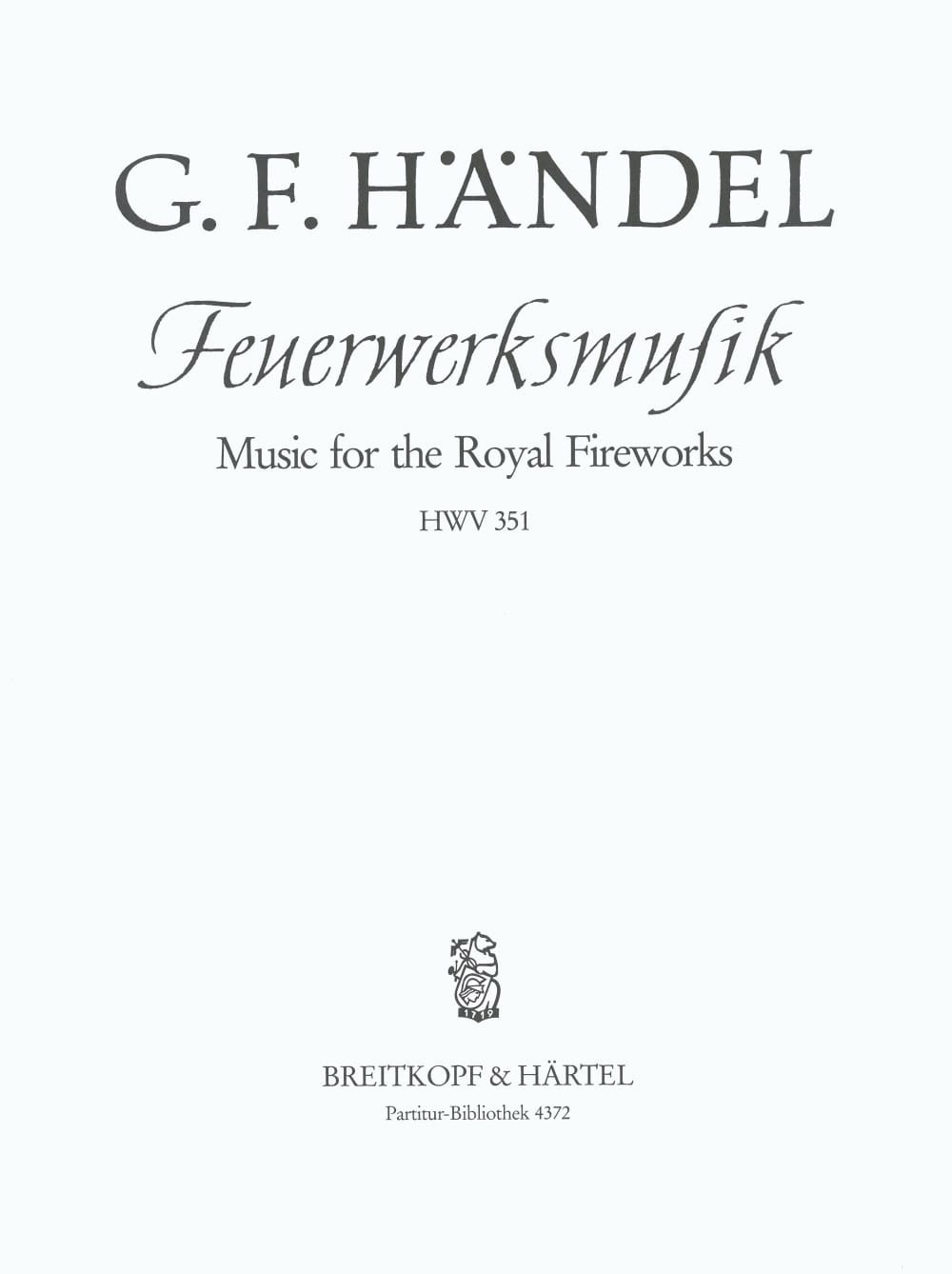 Feuerwerksmusik D-Dur HAENDEL Partition Grand format