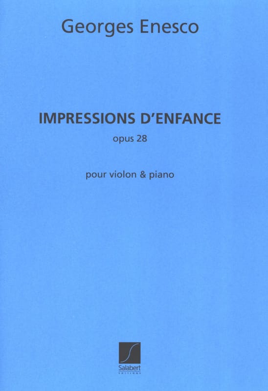 Impressions d'enfance op. 28 ENESCO Partition Violon