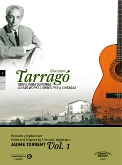Oeuvres pour guitare vol. 1 Graciano Tarrago Partition Guitare