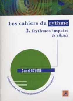 Les Cahiers du Rythme 3 - Rythmes Impairs & Tihais - Daniel Goyone