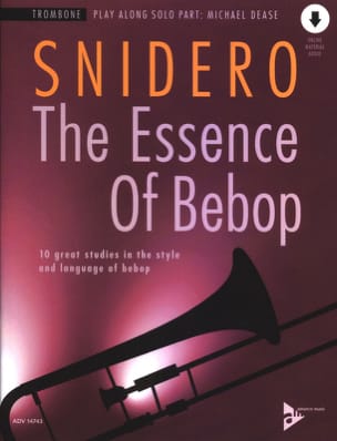 The Essence Of Bebop Trombone Jim Snidero Partition Trombone