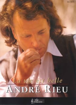 La Vie Est Belle André Rieu Partition Violon