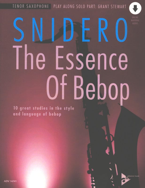 The Essence Of Bebop Tenor Saxophone Jim Snidero Partition Saxophone
