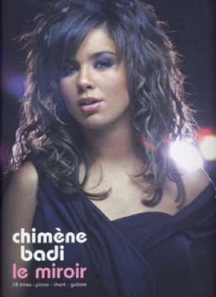 Le Miroir - Chimène Badi - Partition - Chanson française