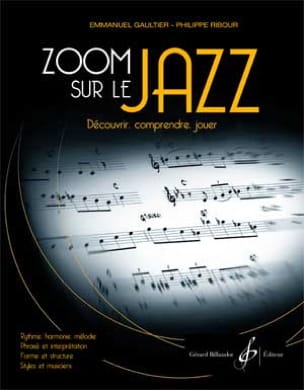 Zoom sur le Jazz - Emmanuel GAULTIER et Philippe RIBOUR - Partition