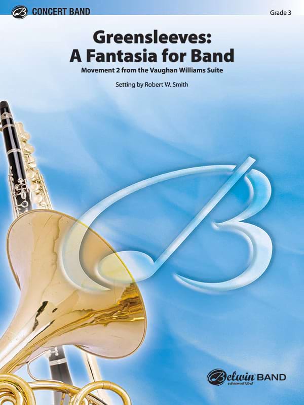 Greensleeves: Fantasia for Band (c/band) - Robert W (arranger) Smith