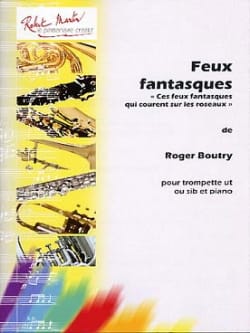 Feux Fantasques Roger Boutry Partition Trompette