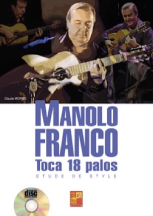 Manolo Franco - Toca 18 palos - Etude de style - Manolo Franco