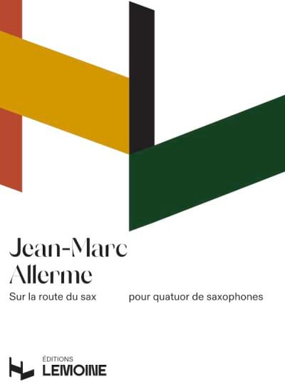 Sur la Route du Sax - 4 Saxophones - Jean-Marc Allerme - Partition