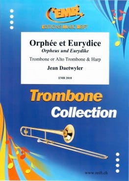 Orphée et Eurydice Jean Daetwyler Partition Trombone