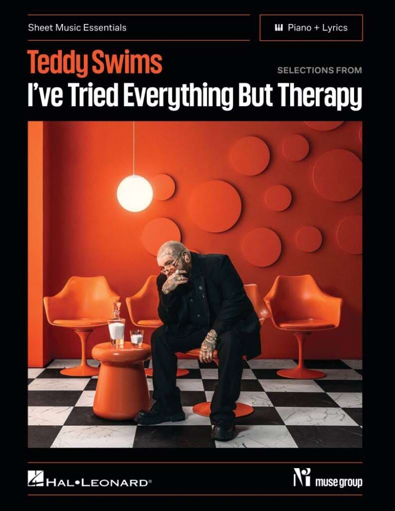 Selections from I've Tried Everything But Therapy - Teddy Swims