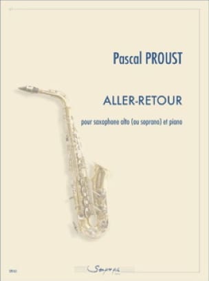 Aller-Retour Pascal Proust Partition Saxophone