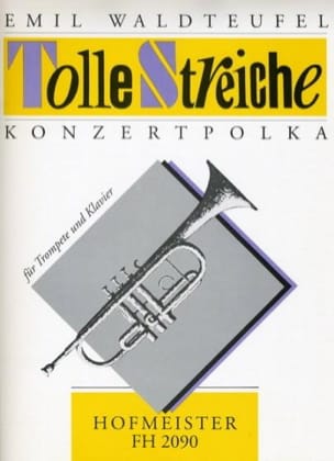 Tolle Streiche Konzert Polka. Trompette - Emil Waldteufel - Partition