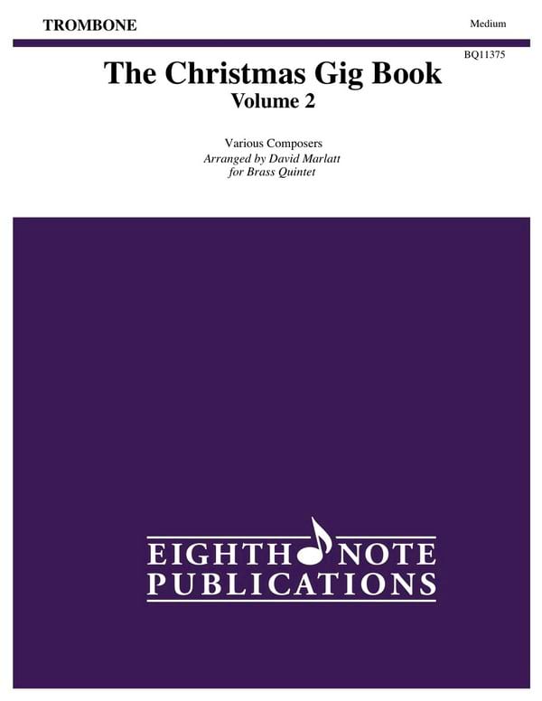 The Christmas Gig Book Vol.2 - Trombone Partition Ensemble de cuivres