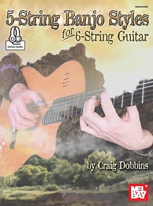5-String Banjo Styles for 6-String Guitar - Craig Dobbins - Partition