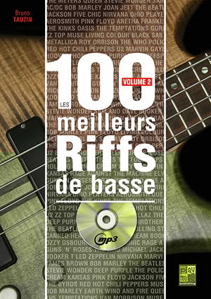 Les 100 meilleurs riffs de basse - Volume 2 - Bruno Tauzin - Partition